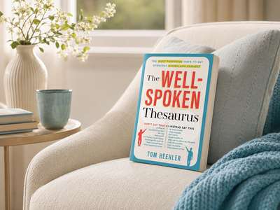 The Well‑Spoken Thesaurus – Vocabulary Builder for Smarter Writing, Speaking & Communication
